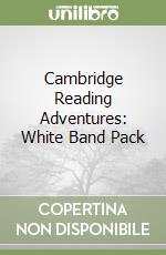 Cambridge Reading Adventures: White Band Pack