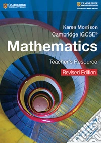 Cambridge IGCSE Mathematics Teacher`s Resource libro usato