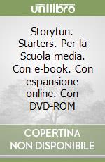 Storyfun. Starters. Per la Scuola media. Con e-book. Con espansione online. Con DVD-ROM libro