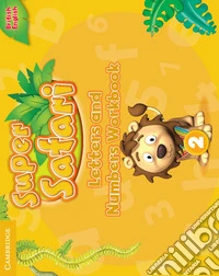 Super safari. Level 2. Letters and numbers workbook. Per la Scuola elementare libro