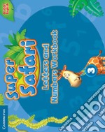 Super safari. Level 3. Letters and numbers workbook. Per la Scuola elementare libro