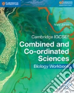 Cambridge IGCSE Combined and Co-ordinated Sciences. Biology Workbook libro usato