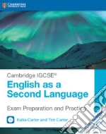 Cambridge IGCSE (R) English as a Second Language Exam Prepar libro usato