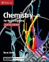 Chemistry for the IB Diploma. Per le Scuole superiori. Con espansione online libro