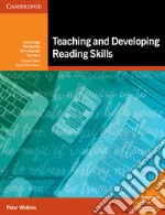 Teaching and developing reading skills. Cambridge handbooks for language teachers