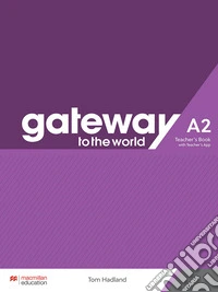 Gateway to the World. A2. Teacher's book pack. Con espansione online libro