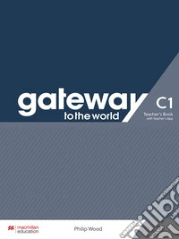 Gateway to the World C1. Teacher's book pack. Con espansione online libro