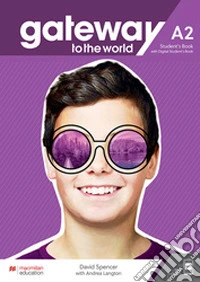 Gateway to the world. A2. Italy pack. Per le Scuole superiori. Con app. Con e-book libro