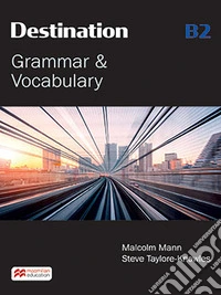 Destination B2. Student's book. Without key. Per le Scuole superiori. Con e-book. Con espansione online libro