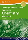 Cambridge IGCSE and O level complete chemistry. Workbook. Per le Scuole superiori. Con espansione online libro