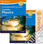 Cambridge IGCSE and O level complete physics. Student's book. Per le Scuole superiori. Con e-book. Con espansione online