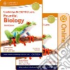 Cambridge IGCSE and O level essential biology. Student's book. Per le Scuole superiori. Con e-book. Con espansione online libro