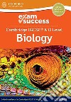 Cambridge IGCSE and O level biology. Exam success. Per le Scuole superiori. Con espansione online libro di Pickering Ron