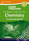 Cambridge IGCSE and O level chemistry. Exam success workbook. Per le Scuole superiori. Con espansione online libro di Kitten Primrose
