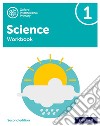 Science. Workbook. Per la Scuola elementare. Con espansione online. Vol. 1 libro di Roberts Deborah Hudson Terry