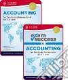 Accounting for Cambridge international as and a level. Student's book and Exam success. Per le Scuole superiori. Con espansione online libro