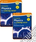 Complete physics for Cambridge IGCSE. Student's book and Revision guide. Per le Scuole superiori. Con espansione online