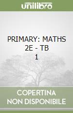 PRIMARY: MATHS 2E - TB 1