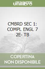 CMBRD SEC 1: COMPL ENGL 7 2E- TB libro