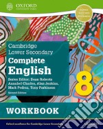 Cambridge lower secondary complete English. Workbook. Per la Scuola media. Con espansione online. Vol. 8