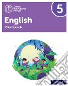 Oxford International Primary English. Level 5. Workbook. Per la Scuola elementare. Con espansione online libro