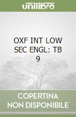 OXF INT LOW SEC ENGL: TB 9