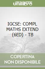 IGCSE: COMPL MATHS EXTEND (6ED) - TB libro