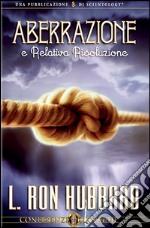 Aberrazione e relativa risoluzione. Audiolibro. CD Audio libro