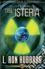 Il controllo dell'isteria. Audiolibro. CD Audio libro