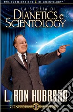 La storia di Dianetics e Scientology. Audiolibro. CD Audio libro