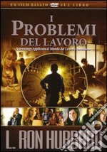 I problemi del lavoro. DVD libro