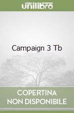 Campaign 3 Tb