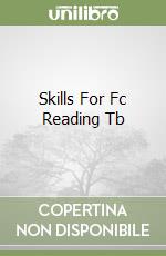 Skills For Fc Reading Tb libro