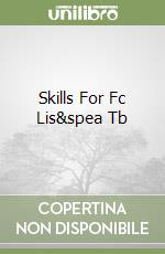 Skills For Fc Lis&spea Tb libro