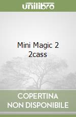 Mini Magic 2 2cass libro