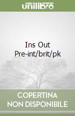 Ins Out Pre-int/brit/pk libro