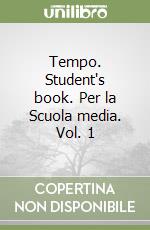 Tempo. Student's book. Per la Scuola media. Vol. 1 libro