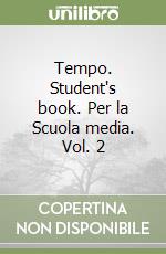 Tempo. Student's book. Per la Scuola media. Vol. 2 libro