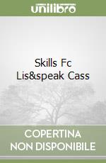 Skills Fc Lis&speak Cass libro