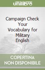 Campaign Check Your Vocabulary for Military English libro