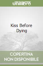 Kiss Before Dying