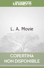 L. A. Movie libro