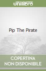 Pip The Pirate libro
