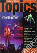 Macmillan topics. Entertainment. Pre-intermediate. Per le Scuole superiori libro