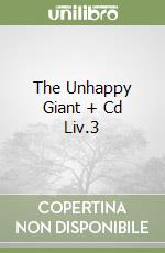 The Unhappy Giant + Cd Liv.3 libro