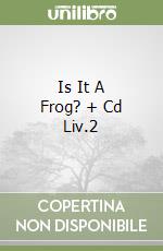 Is It A Frog? + Cd Liv.2 libro