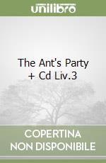 The Ant's Party + Cd Liv.3 libro
