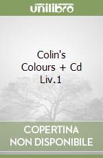 Colin's Colours + Cd Liv.1 libro