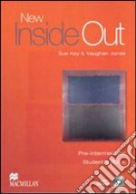 New inside out. Pre-intermediate. Workbook. Without key. Per il Liceo classico. Con CD Audio libro