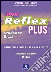 New reflex plus. Student's book-Workbook-Porfolio. Per le scuole superiori. Con CD Audio libro